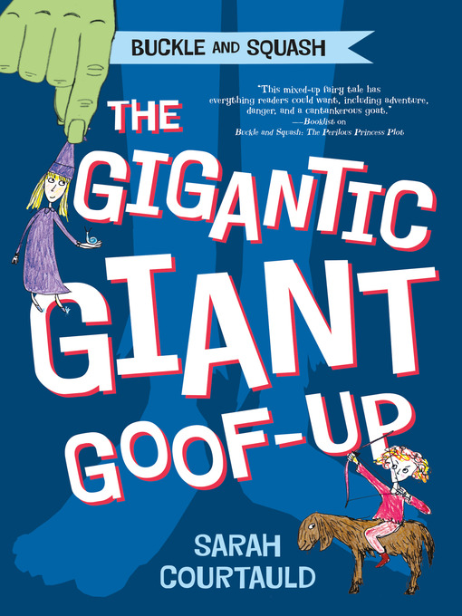 Title details for The Gigantic Giant Goof-up by Sarah Courtauld - Wait list